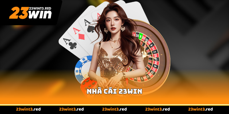 23WIN - Link Truy Cập Chính Thức 2026|Đăng Ký Nhận 99K